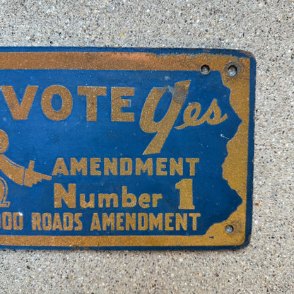 1940 Era Pennsylvania Good Roads License Plate Booster Vote Yes Number 1 Smaltz